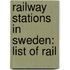 Railway Stations In Sweden: List Of Rail