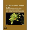Railway Stations Opened In 1889: Amsterd by Books Llc