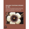 Railway Stations Opened In 1901: West Ha by Books Llc