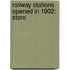 Railway Stations Opened In 1902: Storo