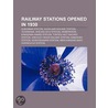 Railway Stations Opened In 1930: Suburba by Books Llc