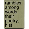 Rambles Among Words:  Their Poetry, Hist door Ma William Swinton