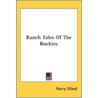 Ranch Tales Of The Rockies door Onbekend