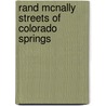 Rand McNally Streets of Colorado Springs by Rand McNally