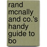 Rand Mcnally And Co.'s Handy Guide To Bo by Unknown