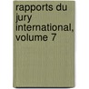 Rapports Du Jury International, Volume 7 by Paris