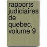 Rapports Judiciaires De Quebec, Volume 9 door Québec