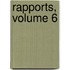 Rapports, Volume 6