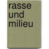 Rasse Und Milieu door Heinrich Driesmans