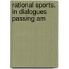 Rational Sports. In Dialogues Passing Am door Onbekend