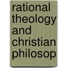 Rational Theology And Christian Philosop by Wales Charles Sturt University