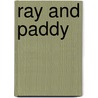 Ray And Paddy door Beatrice Sampe