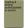 Reading & Writing Audiocassette To Accom door Pamela Hartman