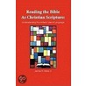 Reading The Bible As Christian Scripture by Sir James Ware