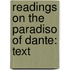 Readings On The Paradiso Of Dante: Text
