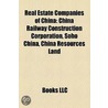 Real Estate Companies Of China: China Ra by Books Llc