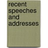 Recent Speeches And Addresses [181-1855] door Charles Sumner