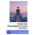 Recherches Physiologiques Sur La Vie Et