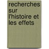Recherches Sur L'Histoire Et Les Effets door Joseph Vendrys