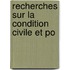 Recherches Sur La Condition Civile Et Po