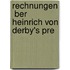 Rechnungen  Ber Heinrich Von Derby's Pre