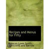 Recipes And Menus For Fifty door Frances Lowe Smith