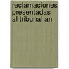 Reclamaciones Presentadas Al Tribunal An door Onbekend