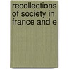 Recollections Of Society In France And E door Lucy Clementina Davies