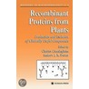 Recombinant Protein Production in Plants door Michael J. Cunningham