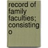Record Of Family Faculties; Consisting O