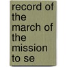 Record Of The March Of The Mission To Se door Onbekend
