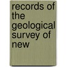 Records Of The Geological Survey Of New door Onbekend