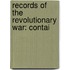 Records Of The Revolutionary War: Contai