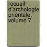 Recueil D'Archologie Orientale, Volume 7 door Charles Clermont-Ganneau