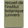 Recueil De L'Institut Botanique (Univers door Onbekend