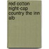 Red Cotton Night-Cap Country The Inn Alb