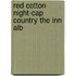Red Cotton Night-Cap Country The Inn Alb