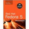 Red Hat Fedora 5 Unleashed [With Dvdrom] door Paul Hudson