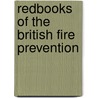 Redbooks Of The British Fire Prevention by Unknown