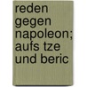 Reden Gegen Napoleon; Aufs Tze Und Beric door Joseph Von Gï¿½Rres