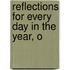 Reflections For Every Day In The Year, O