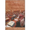 Reform in the Middle East Oil Monarchies door Anoushiravan Ehteshami