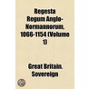 Regesta Regum Anglo-Normannorum, 1066-11 door Great Britain. Sovereigns