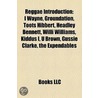 Reggae Introduction: I Wayne, Groundatio door Source Wikipedia