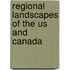 Regional Landscapes Of The Us And Canada