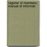 Register Of Members: Manual Of Informati door Onbekend