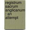 Registrum Sacrum Anglicanum : An Attempt by William Stubbs