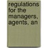 Regulations For The Managers, Agents, An