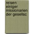 Reisen Einiger Missionarien Der Gesellsc