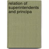 Relation Of Superintendents And Principa door M.J. Holmes